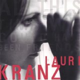 Lauri Kranz - All This Time We Could Have Been Friends