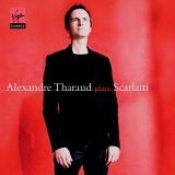 Alexandre Tharaud - Plays Scarlatti