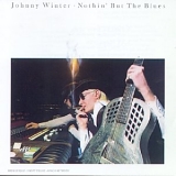 Winter Johnny - Nothin' But The Blues