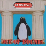 No Fun At All - Out Of Bounds