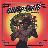 Various Artists - Cheap Shots Volume II