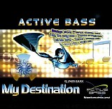 Active Bass - My Destination