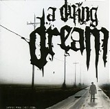 A Dying Dream - Now Or Never