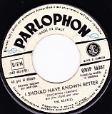 Beatles, The - I Should Have Known Better / Tell Me Why