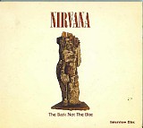 Nirvana - The Bark Not The Bite