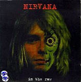 Nirvana - In The Raw