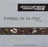 Alex Campos - Tiempo En La Cruz