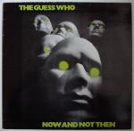 The Guess Who - Now And Not Then