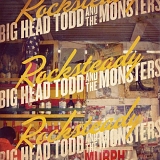 Big Head Todd & the Monsters - Rocksteady