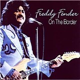 Freddy Fender - On The Border