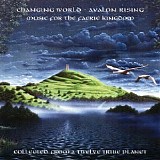 Various artists - Changing World - Avalon Rising - Episode 1