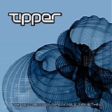 Tipper - The Seamless Unspeakable Something