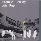 Various artists - FabricLive.07 - John Peel