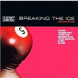 Various artists - Breaking The Ice - Voume 3