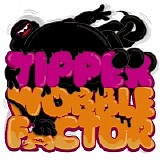 Tipper - Wobble Factor