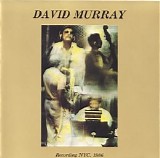 David Murray - Recording Nyc