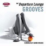 Various artists - Departure Lounge - Grooves