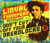 Linval Thompson - Anthology - Don't Cut Off Your Dreadlocks - Disc 1