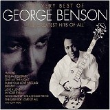 George Benson - Very Best Of George Benson: The Greatest Hits Of All
