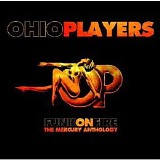 Ohio Players - Funk On Fire: The Mecury Anthology - Disc 1