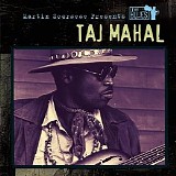 Taj Mahal - Martin Scorsese Presents The Blues - Taj Mahal