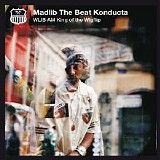 Madlib The Beat Konducta - WLIB AM -  King of the Wigflip