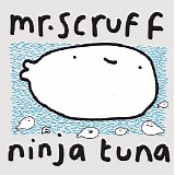 Mr. Scruff - Ninja Tuna - Disc 1