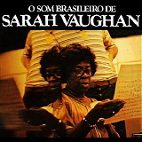 Sarah Vaughan - O Som Brasileiro De Sarah Vaughan