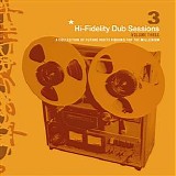 Various artists - Hi-Fidelity Dub Sessions - Volume3