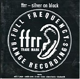 Various artists - ffrr - Silver On Black