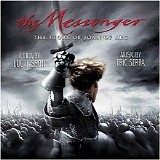 Eric Serra - The Messenger - The Story Of Joan Of Arc