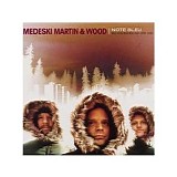 Medeski Martin & Wood - Note Bleu - Best Of The Blue Note Years 1998-2005