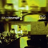 Various artists - FutureLounge 02