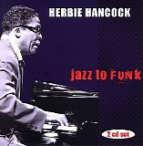 Herbie Hancock - Jazz To Funk - Disc 1