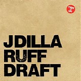 J Dilla - Ruff Draft - Disc 2