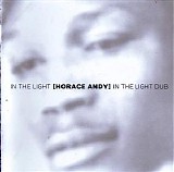 Horace Andy - In The Light - In The Light Dub