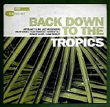 Various artists - Back Down To The Tropics - Disc 2