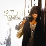 Jill Scott - The Real Thing Vol 3