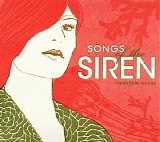 Various artists - Songs Of The Siren Irrestible Voices