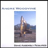 Andre Woodvine - Some Assembly Required