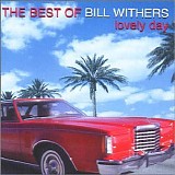Bill Withers - The Best Of - Lovely Day