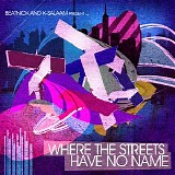 Various artists - Beatnick & K-Salaam Present - Where The Streets Have No Name