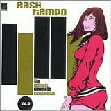 Various artists - Easy Tempo Volume 9  - The Ultimate Cinematic Compendium
