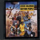 Steve Coleman - Rhythm People