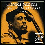 Charles Mingus - Live In Stuttgart 1964 - Volume 3