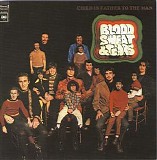 Blood, Sweat & Tears - Child Is Father To The Man (Sony/Columbia Lc02361 / 88697445532cd1)