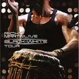 Ricky Martin - Black And White Tour  (CD + DVD)
