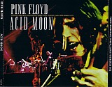 Pink Floyd - Acid Moon