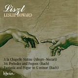 Franz Liszt - 50 A la Chapelle Sixtine; Bach Transcriptions [13]