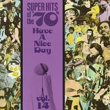 Various Artists - Super Hits of the '70s: Have a Nice Day, Vol. 14